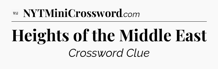 Heights of the Middle East - WSJ Crossword