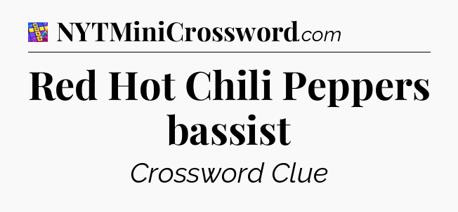 Red Hot Chili Peppers bassist Codycross