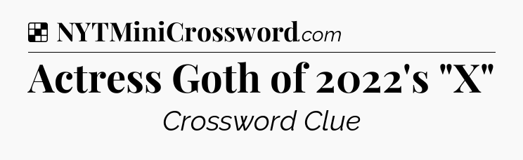 Solution: Actress Goth of 2022's 