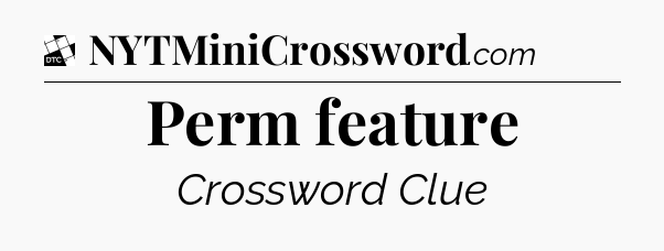Perm feature - Daily Themed Classic Crossword