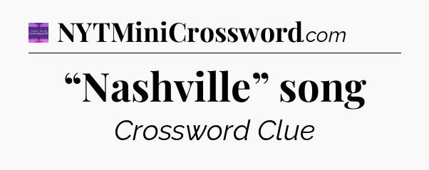 “Nashville” song - Thomas Joseph Crossword