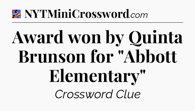 Award won by Quinta Brunson for 