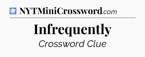 Infrequently Puzzle Page Crossword Clue