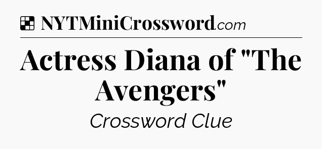 Solution: Actress Diana of 