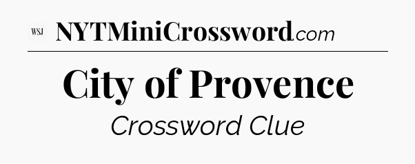 City of Provence - WSJ Crossword