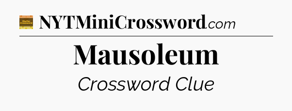 Mausoleum - Eugene Sheffer Crossword