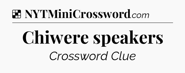 Solution: Chiwere speakers - NYT Crossword