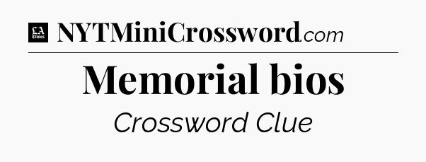 Memorial bios - LA Times Crossword