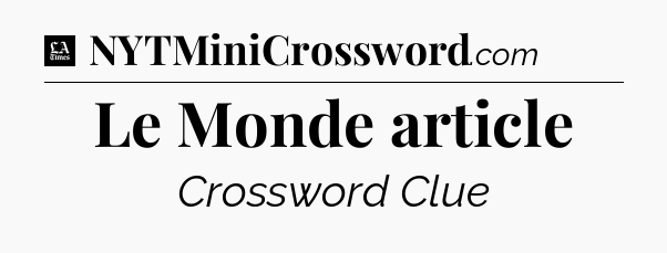 Le Monde article - LA Times Crossword