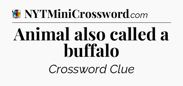 Animal also called a buffalo Crossword Clue