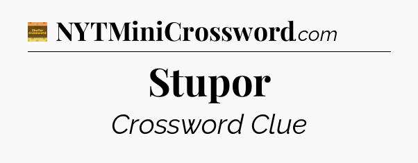 Stupor - Eugene Sheffer Crossword