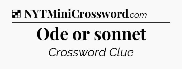 Solution: Ode or sonnet - NYT Crossword