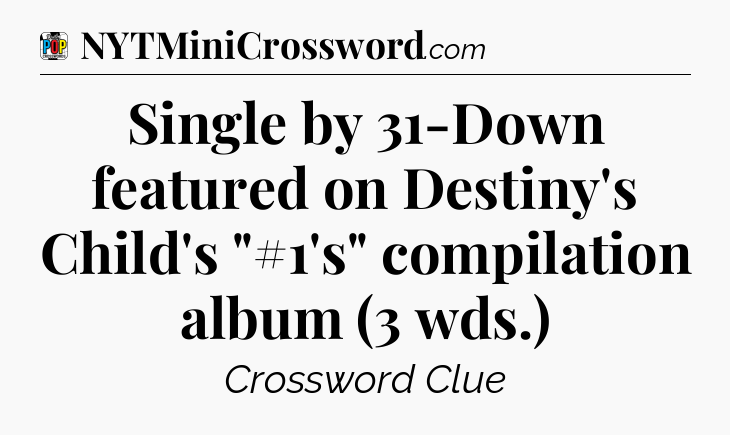 Single by 31-Down featured on Destiny's Child's 
