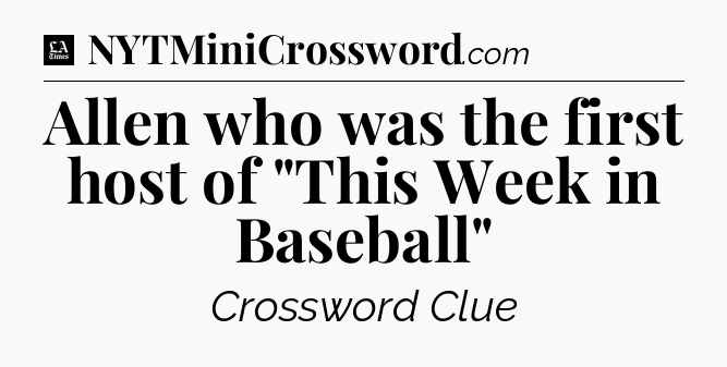 Allen who was the first host of 