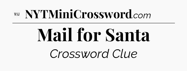 Mail for Santa - WSJ Crossword