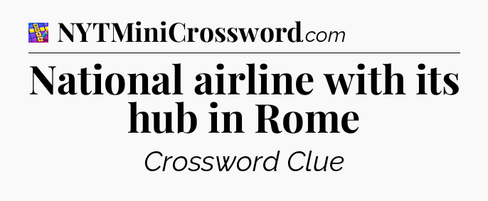 National airline with its hub in Rome Codycross