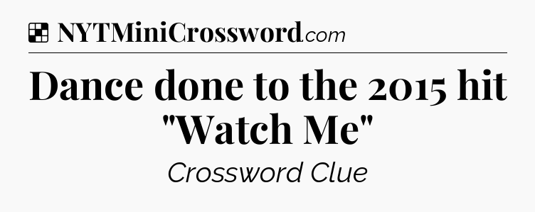Solution: Dance done to the 2015 hit 