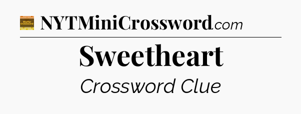 Sweetheart - Eugene Sheffer Crossword
