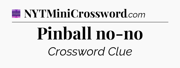 Pinball no-no - Thomas Joseph Crossword