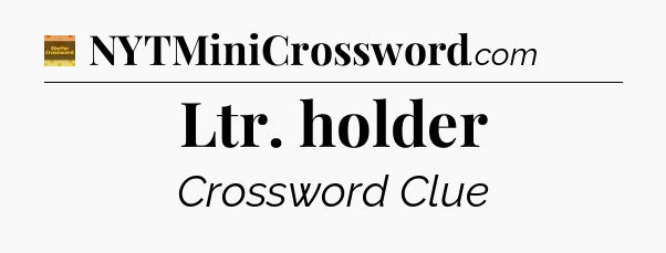 Ltr. holder - Eugene Sheffer Crossword