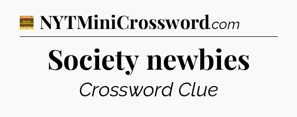Society newbies - Eugene Sheffer Crossword