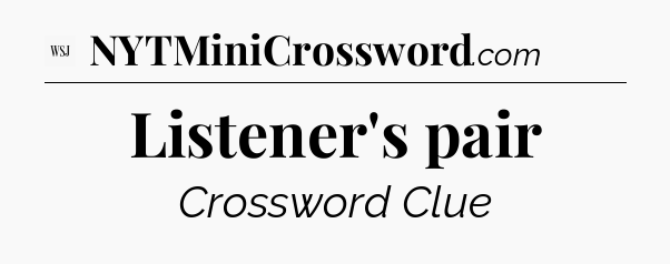Listener's pair - WSJ Crossword