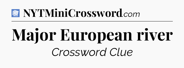 Major European river Puzzle Page Crossword Clue