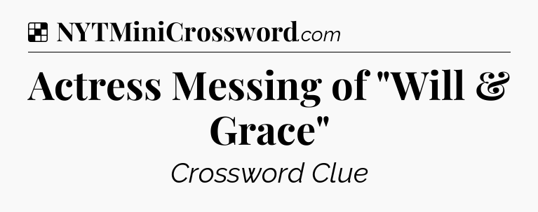 Solution: Actress Messing of 