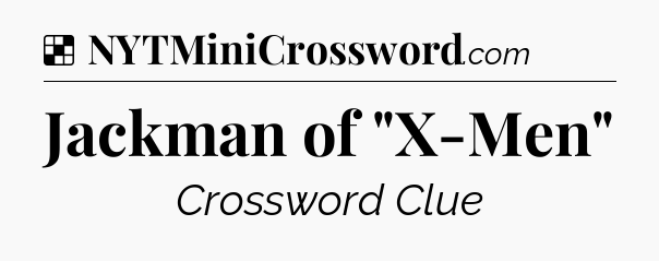 Solution: Jackman of 