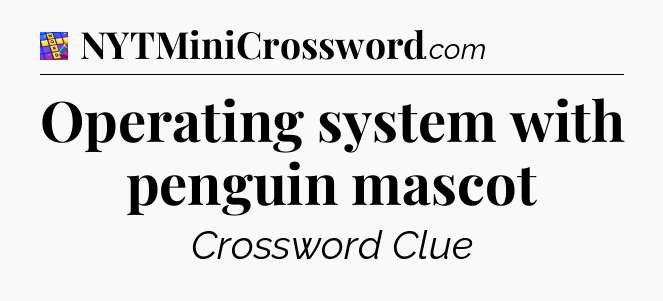 Operating system with penguin mascot Codycross