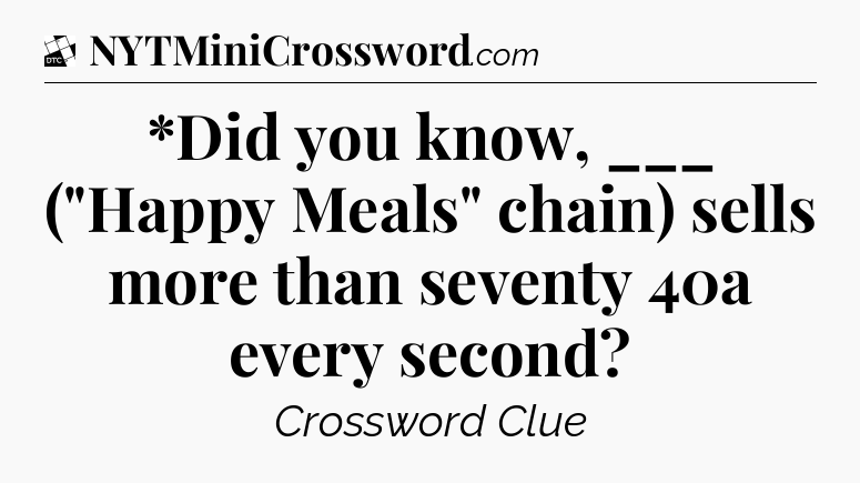 *Did you know, ___ (