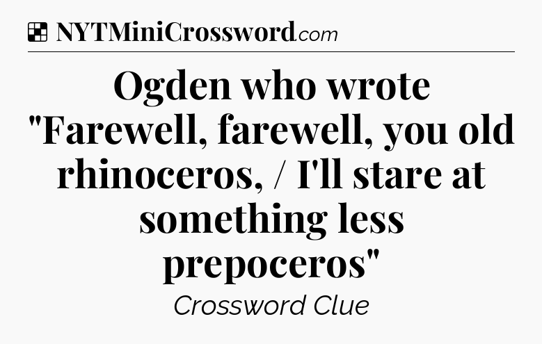 Solution: Ogden who wrote 