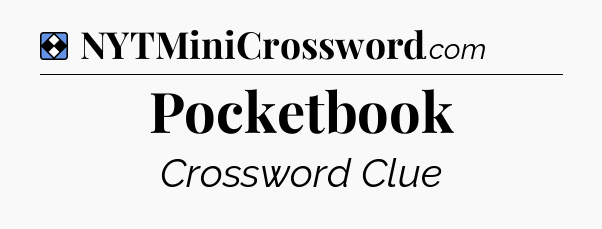 Solution: Pocketbook - NYT Mini Crossword