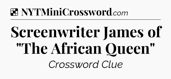 Solution: Screenwriter James of 