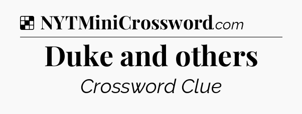 Solution: Duke and others - NYT Crossword