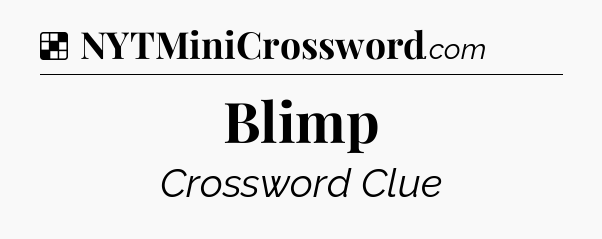 Solution: Blimp - NYT Crossword