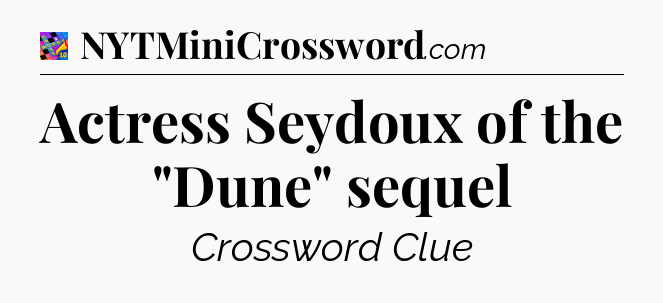 Actress Seydoux of the 