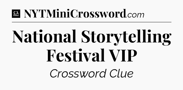National Storytelling Festival VIP - LA Times Crossword