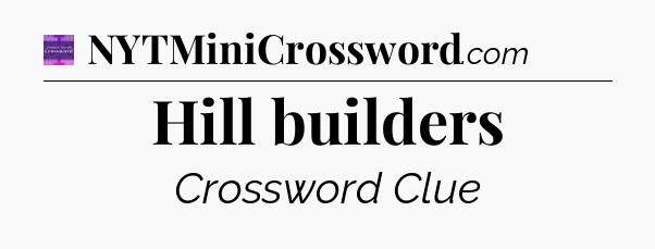 Hill builders - Thomas Joseph Crossword