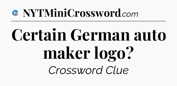 Certain German auto maker logo Crossword Clue