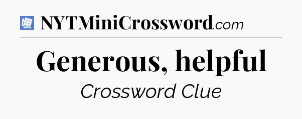 Generous, helpful Puzzle Page Crossword Clue