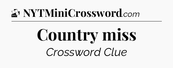 Country miss - Daily Themed Classic Crossword