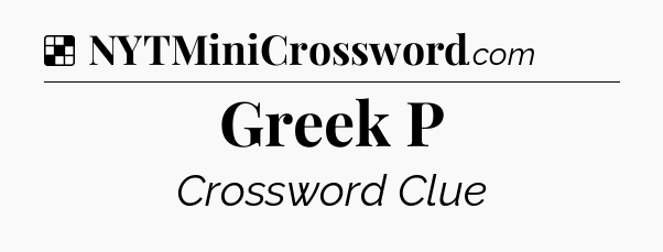 Solution: Greek P - NYT Crossword