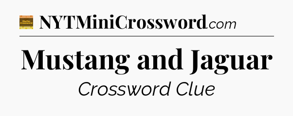 Mustang and Jaguar - Eugene Sheffer Crossword