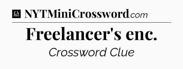 Freelancer's enc - LA Times Crossword