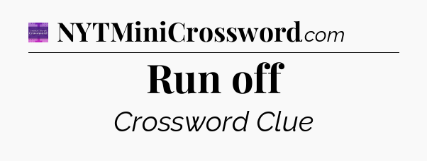 Run off - Thomas Joseph Crossword