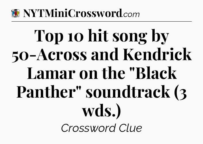 Top 10 hit song by 50-Across and Kendrick Lamar on the 