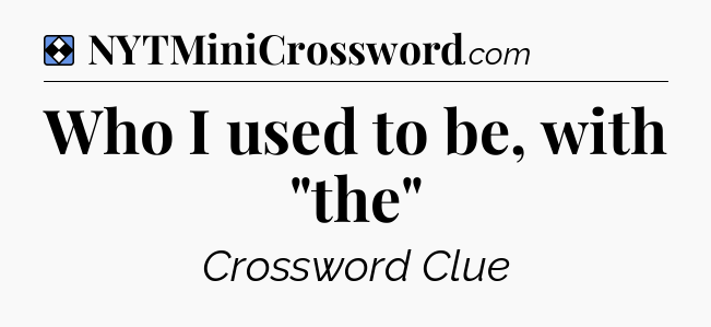 Solution: Who I used to be, with 