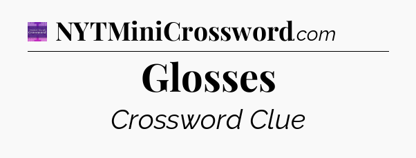 Glosses - Thomas Joseph Crossword