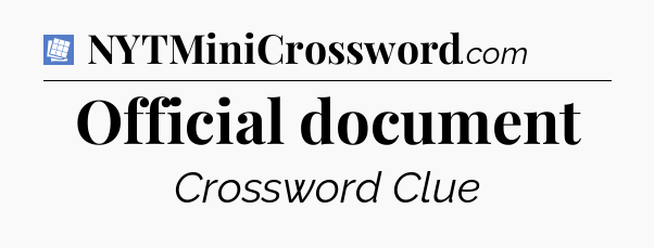Official document Puzzle Page Crossword Clue